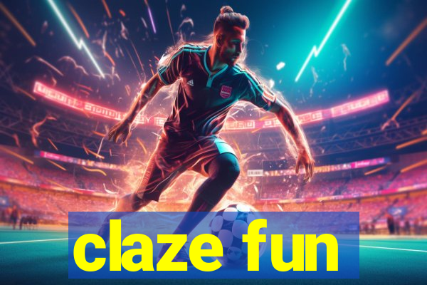 claze fun